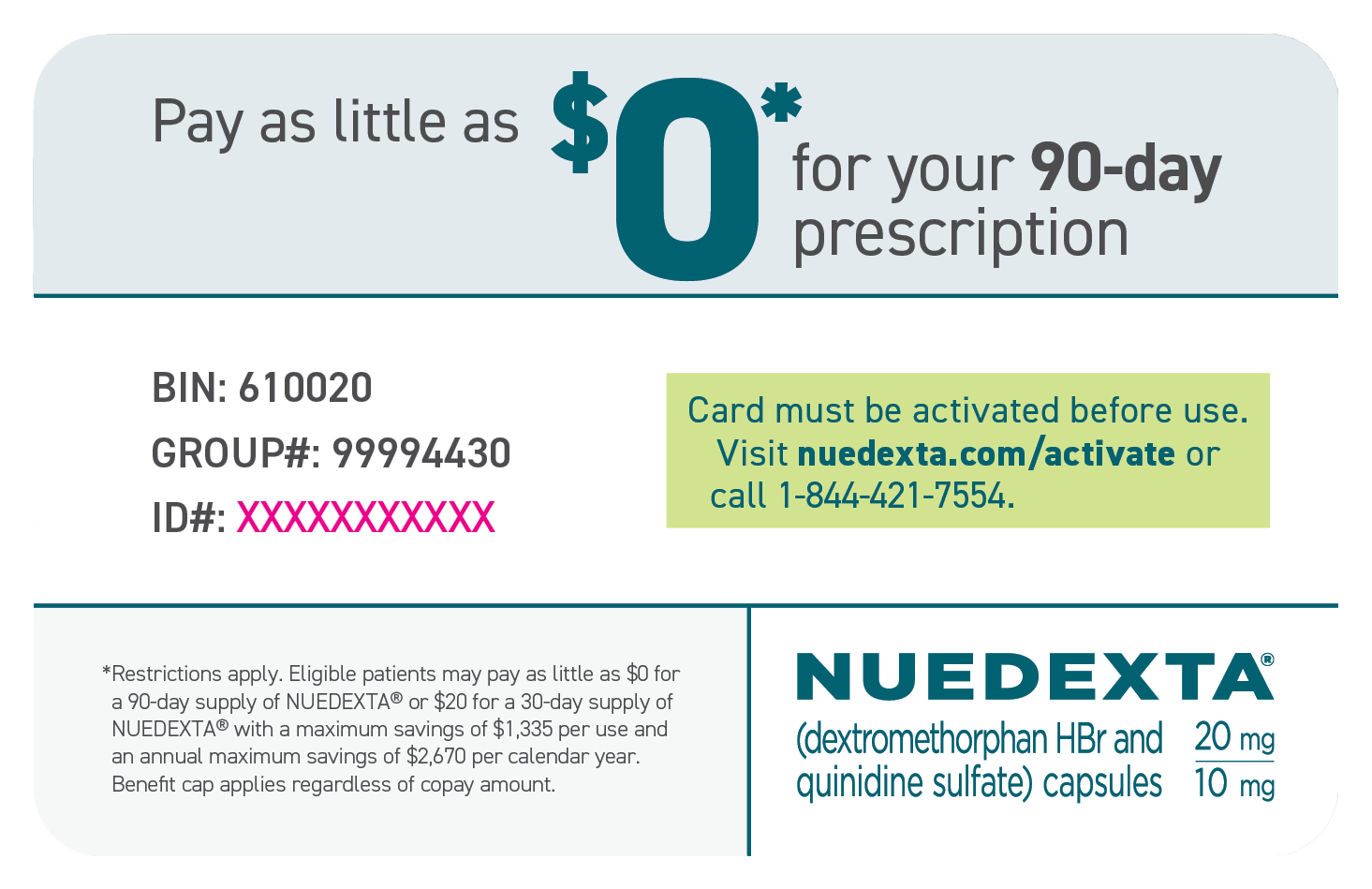 NUEDEXTA co-pay card with the text “Pay as a little as $0 for your 90-day prescription”